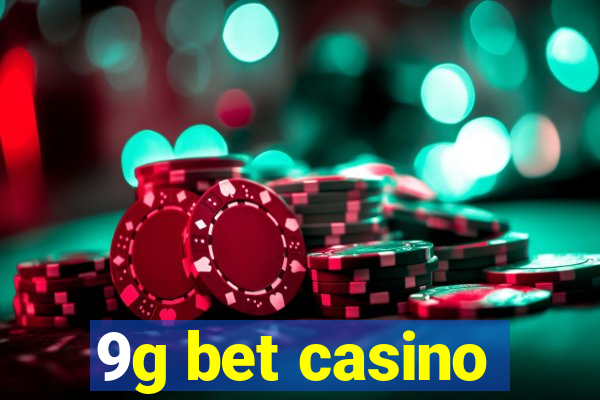 9g bet casino